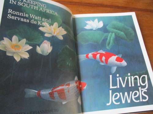Koi Keeping in South Africa. LIVING JEWELS. Ronnie Watt & Servaas de Kock