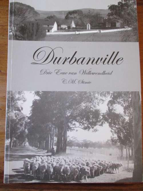 DURBANVILLE. Drie eeue van welwilliendheid
