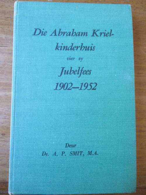 ABRAHAM KRIEL KINDERHUIS 1902-1952
