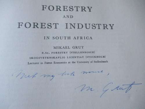 SIGNED COPY. Forestry & Forest Industry in South Africa