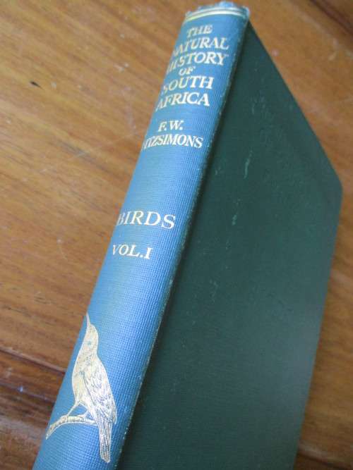 The Natural History of South Africa. BIRDS Vol I. FW Fitzsimons, 1923