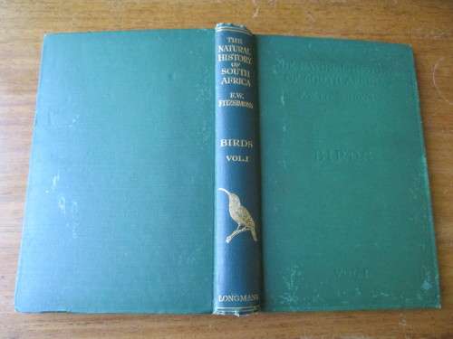 The Natural History of South Africa. BIRDS Vol I. FW Fitzsimons, 1923