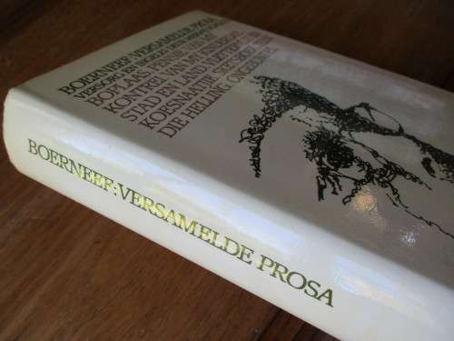 BOERNEEF: VERSAMELDE PROSA   versorg en ingelei deur Merwe Scholtz