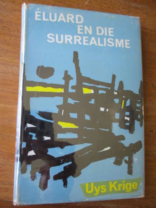 ELUARD EN DIE SURREALISME  Uys Krige