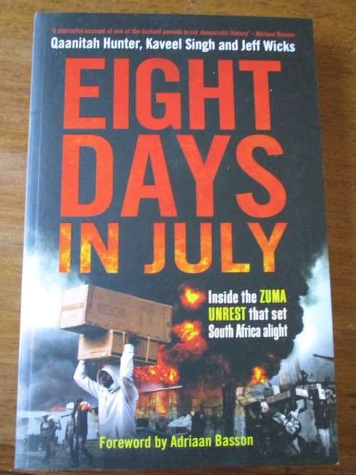 EIGHT DAYS IN JULY   Qaanitah Hunter, Kaveel Singh and Jeff Wicks