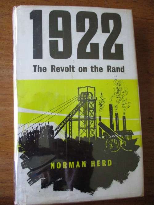 1922 The Revolt on the Rand  Norman Herd