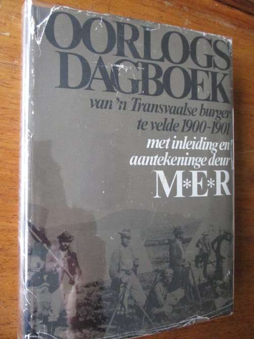 OORLOGSDAGBOEK van `n Transvaalse burger te velde 1900-1901. MER