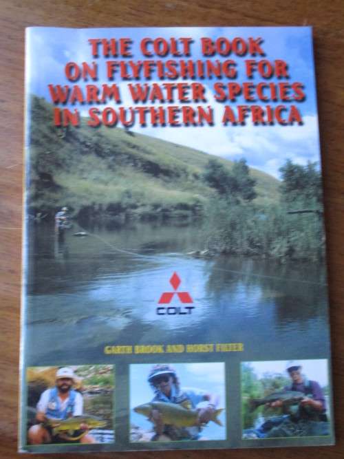 THE COLT BOOK ON FLYFISHING FOR WARM WATER SPECIES IN SOUTHERN AFRICA  BROOK AND FILTER