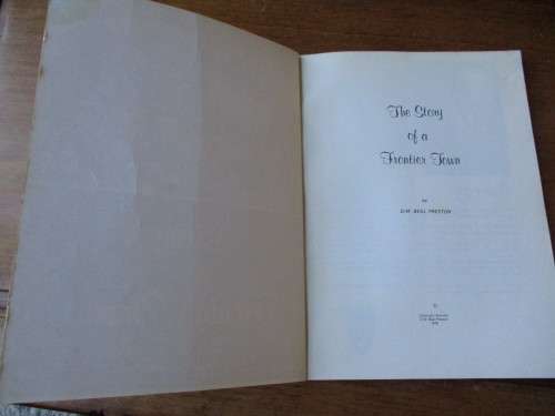 Story of a Frontier Town  by D.M. Beal Preston