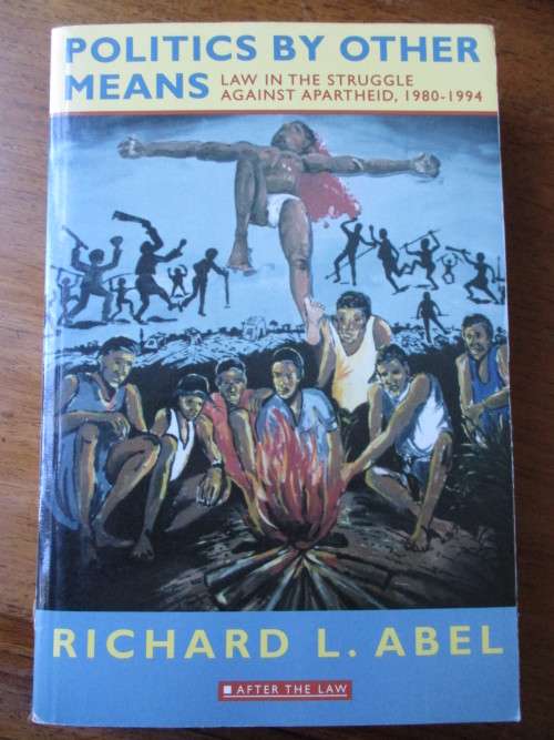 POLITICS BY OTHER MEANS RICHARD L. ABEL