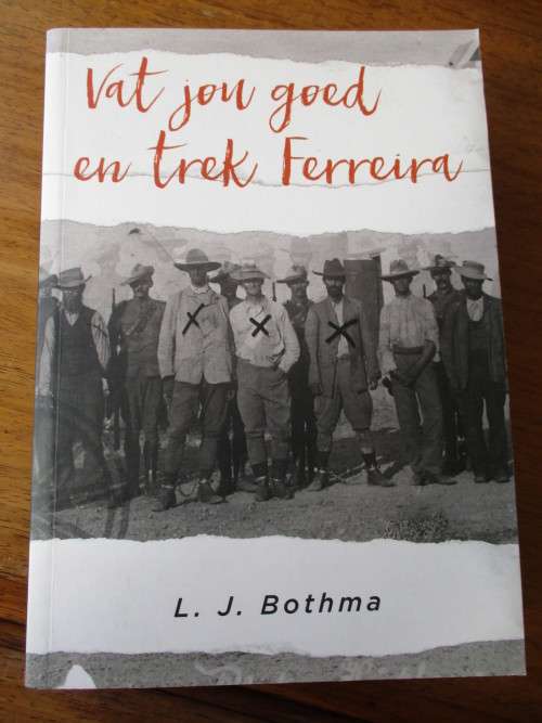 Vat jou goed en trek Ferreira  L.J. Bothma