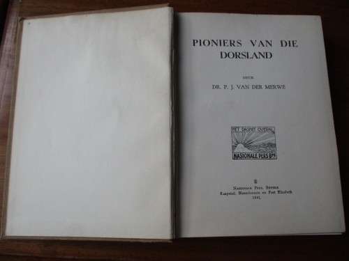 PIONIERS VAN DIE DORSLAND  Dr. P.J. v.d. Merwe