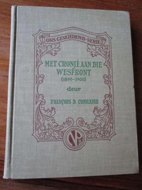 Met Cronje aan die Wesfront (1899-1900). Waarom het die Boere die oorlog verlooor?