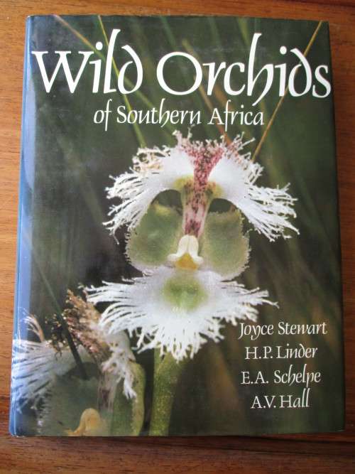 WILD ORCHIDS OF Southern Africa  Joyce Steward, H.P Linder, E.A. Schelpe, A.V. Hall