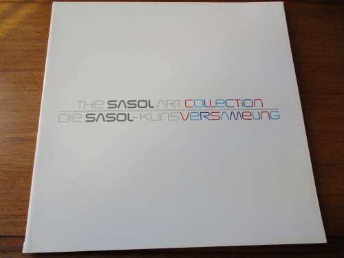 THE SASOL ART COLLECTION  DIE SASOL KUNSVERSAMELING
