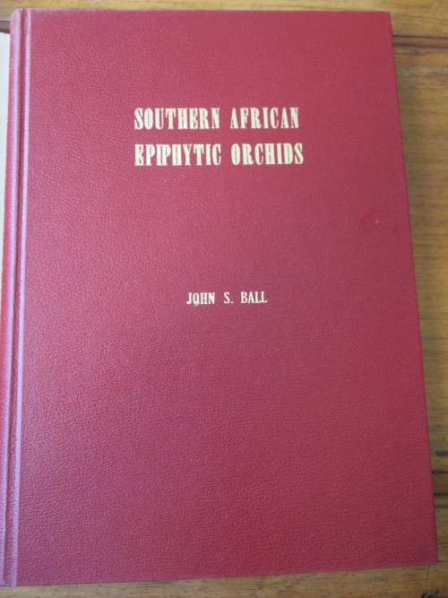 SOUTHERN AFRICAN EPIPHYTIC ORCHIDS  JOHN S. BALL