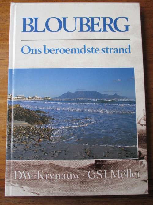 BLOUBERG Ons beroemste strand  DW Krynauw GSJ Möller