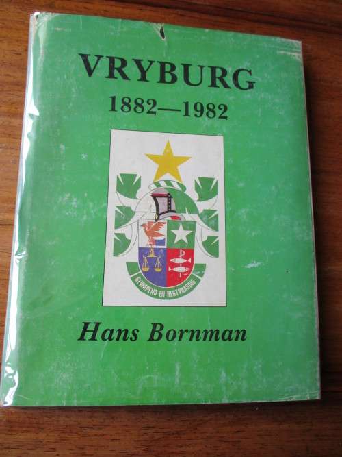 VRYBURG 1882-1982  Hans Bornman