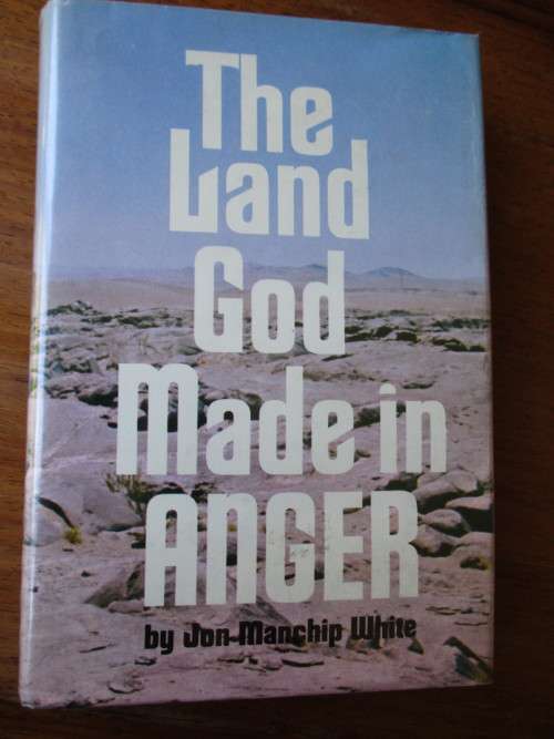 The land God made in anger. Reflections on a journey through South West Africa