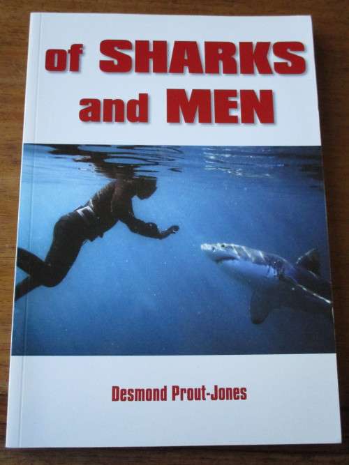 Of Sharks and Men. SIGNED Desmond Prout-Jones
