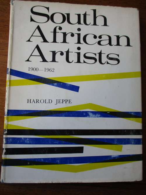 SOUTH AFRICAN ARTISTS 1900-1962. Harold Jeppe