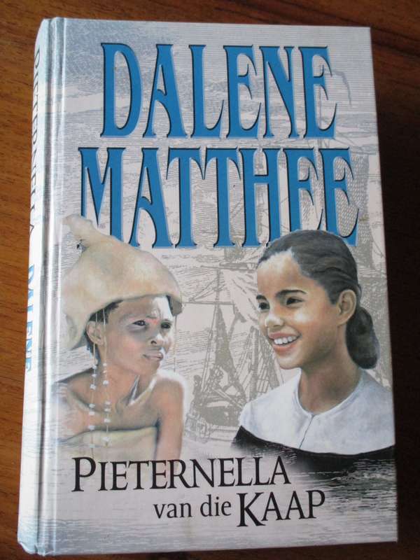 PIETERNELLA VAN DIE KAAP  DALENE MATTHEE