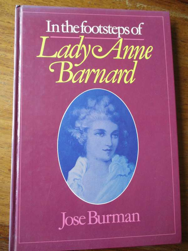In the footsteps of Lady Anne Barnard  Jose Burman