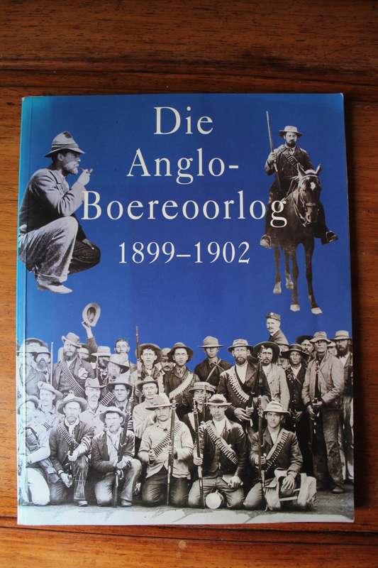 Die Anglo-Boeroorlog 1899-1902  Fransjohan Pretorius