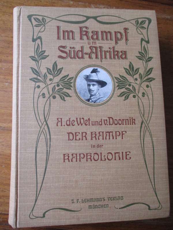 IM KAMPF UM SUD-AFRIKA. A. de Wet und v. Doornik. DER KAMPF IN DER KAPKOLONIE