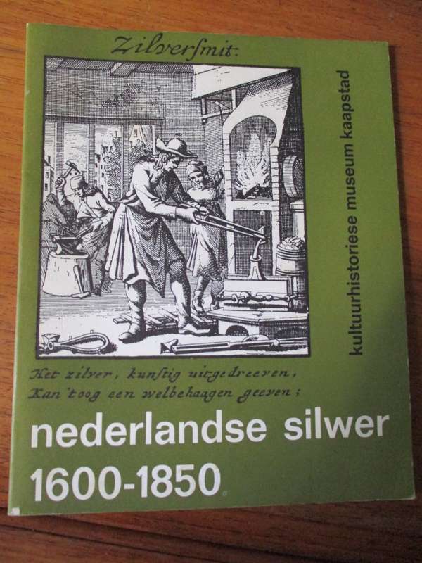 nederlandse silwer 1600-1850  kultuur historiese museum kaapstad