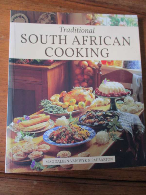 Tradtional SOUTH AFRICAN COOKING  Magdaleen van Wyk & Pat Barton