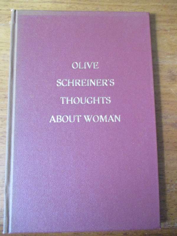 Olive Schreiner`s Thoughts about Woman