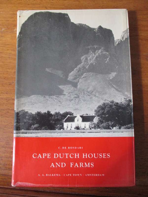 CAPE DUTCH HOUSES AND FARMS  C. DE BOSDARI