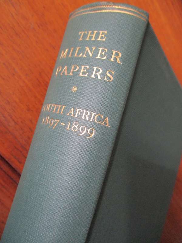 THE MILNER PAPERS SOUTH AFRICA 1897-1899  edited by CECIL HEADLAM