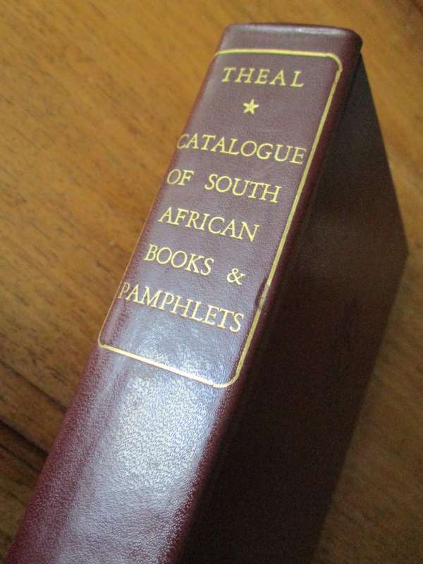 THEAL  CATALOGUE OF SOUTH AFRICAN BOOKS & PAMPHLETS