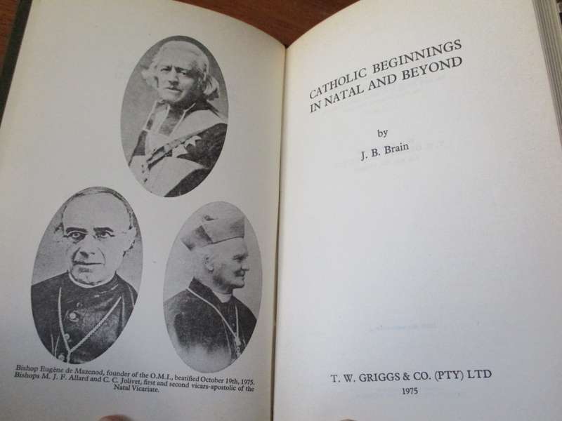 CATHOLIC BEGINNINGS IN NATAL AND BEYOND  J.B.BRAIN