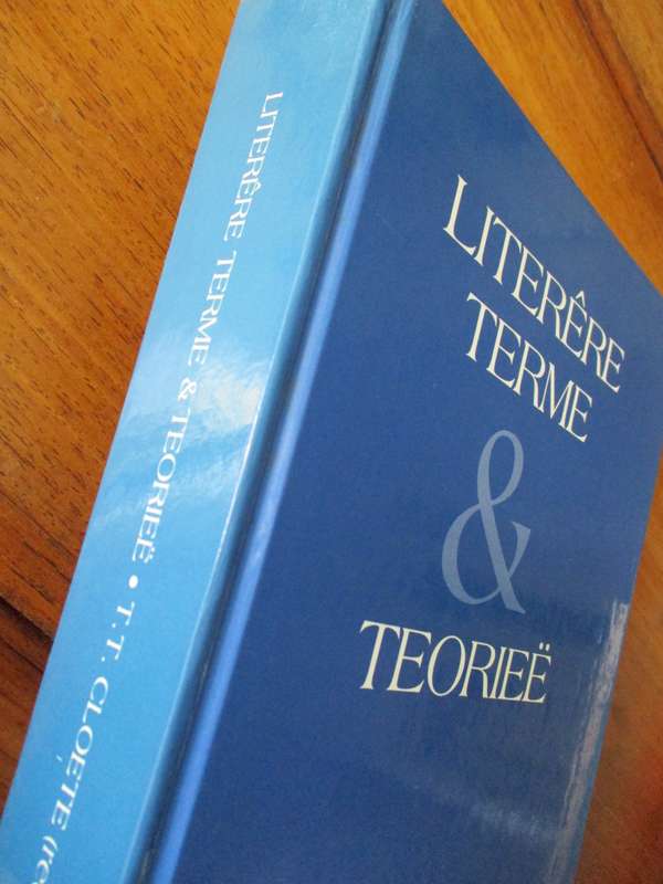 LITERERE TERME & TEORIEE  T.T. CLOETE