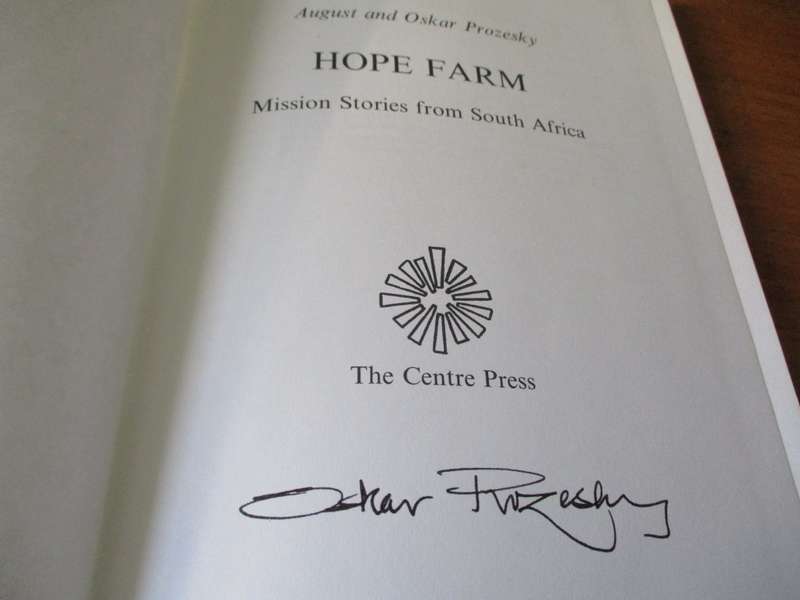 SIGNED. Hope Farm  August & Oskar Prozesky  Mission Stories from South Africa