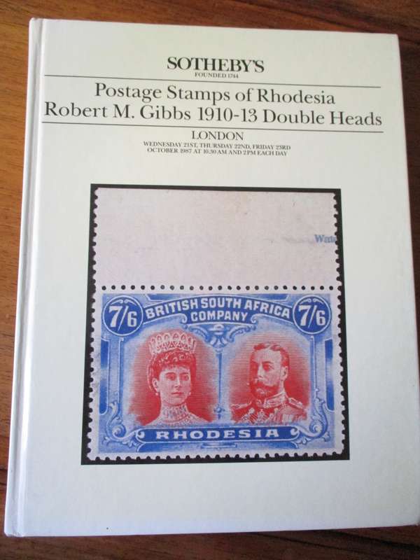 Sotheby`s Postage Stamps of Rhodesia  Robert M. Gibbs 1910-13 Double Heads