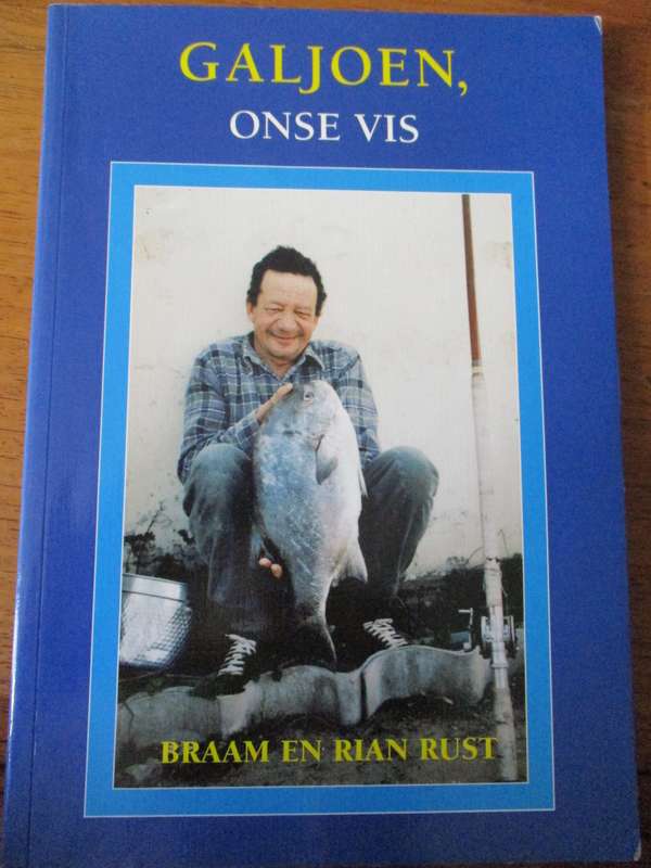 GALJOEN, ONSE VIS  BRAAM EN RIAAN RUST