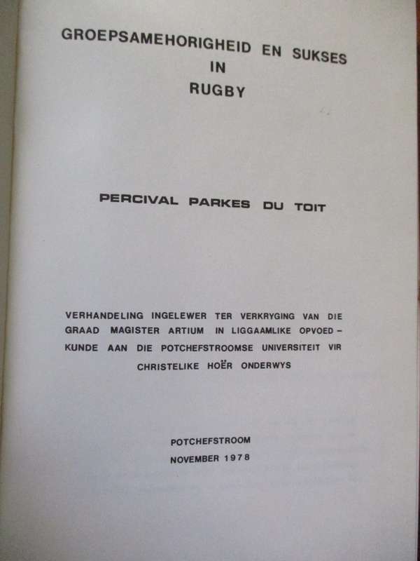 GETEKEN. GROEPSAMEHORIGHEID EN SUKSES IN RUGBY  Percival Parkes du Toit