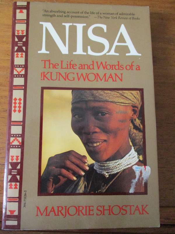 NISA The Life and Words of a !KUNGWOMAN  MARJORIE SHOSTAK