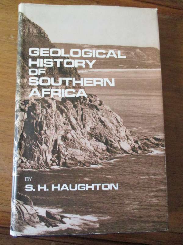 GEOLOGICAL HISTORY OF SOUTHERN AFRICA  S.H. HAUGHTON