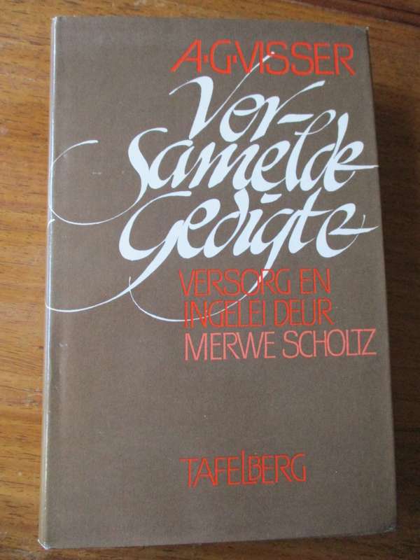 A.G. Visser Versamelde Gedigte  Merwe Scholtz