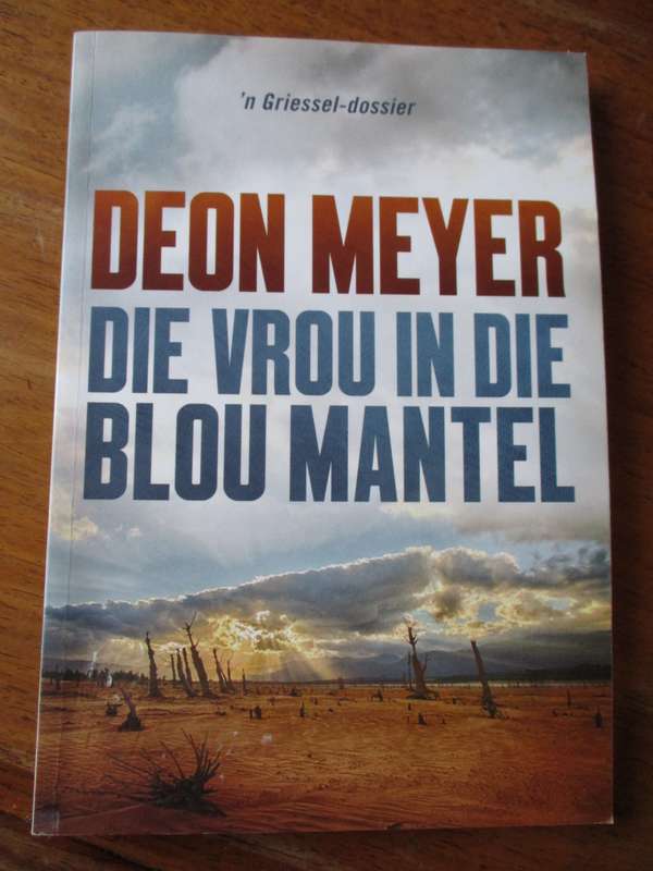 DEON MEYER  Die vrou in die blou mantel