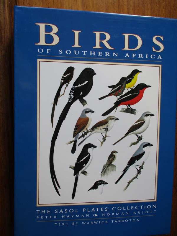 Birds of  Southern Africa  The Sasol plates collection P Hayman N Arlott  W Tarboton
