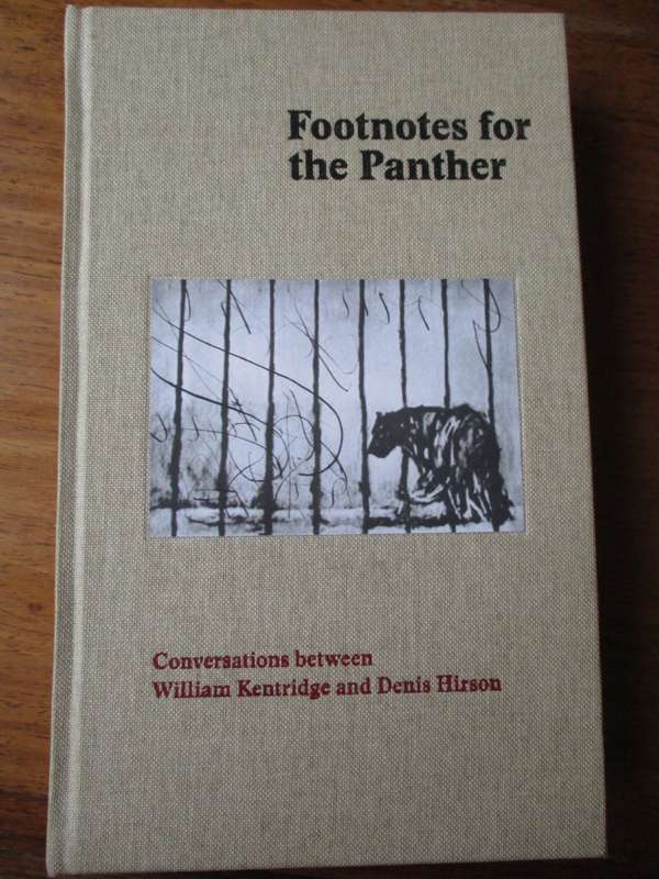 Footnotes for the Panther Conversations between William Kentridge and Denis Hirson