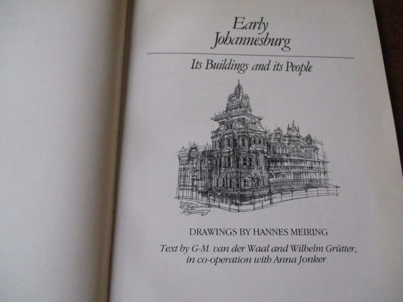 Hannes Meiring  Early Johannesburg It's Buildings and its People