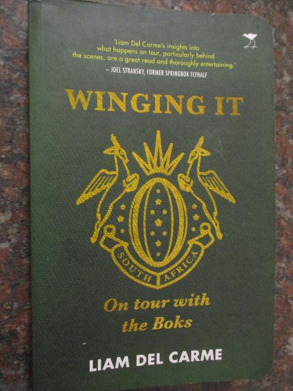 Winging it On tour with the Boks  Liam Del Carme