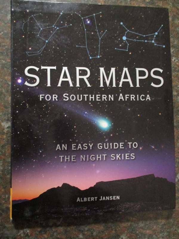 Star Maps for Southern Africa An easy guide to the night sky  Albert Jansen